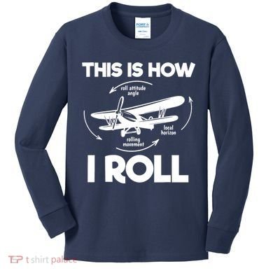 Funny Pilot Airplane Lover Aviation Pilot How I Roll Kids Long Sleeve Shirt