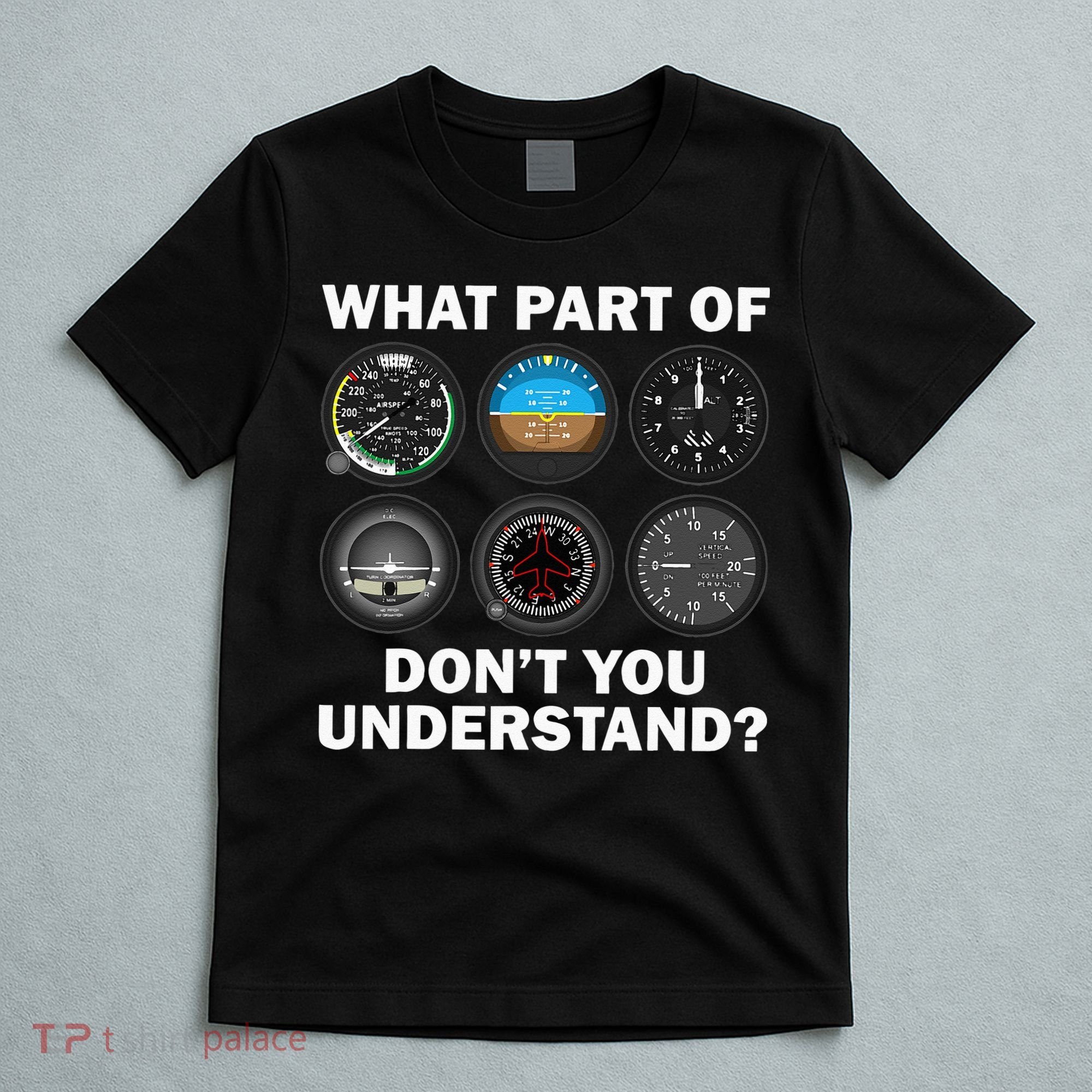 Funny Pilot Art Men Women Aviation Airline Pilot Instruments T-Shirt