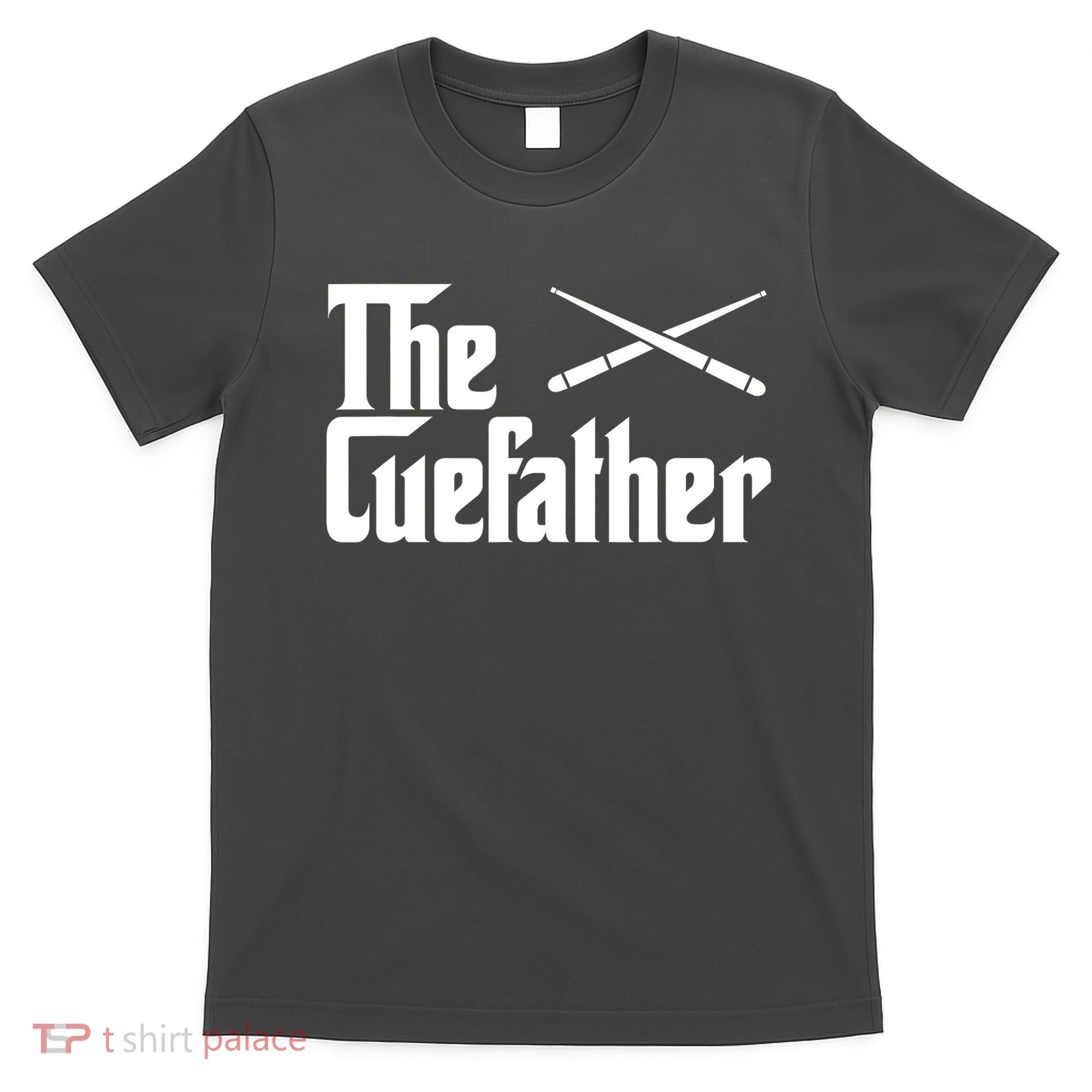 Funny Pool Billiards Player The Cue Father Gift T-Shirt