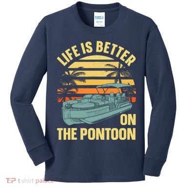 Funny Pontoon Boat Art For Boating Pontoon Captain Kids Long Sleeve Shirt