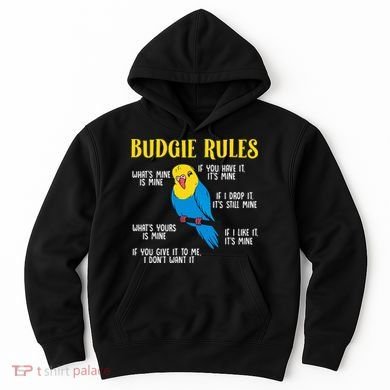 funny Parakeet Budgie Rules Bird Budgerigar Hoodie