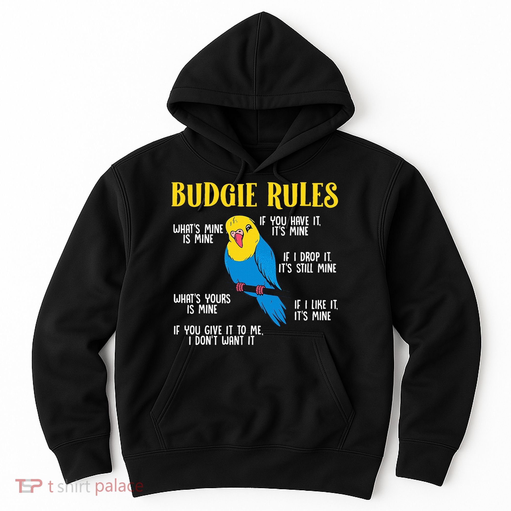 funny Parakeet Budgie Rules Bird Budgerigar Hoodie