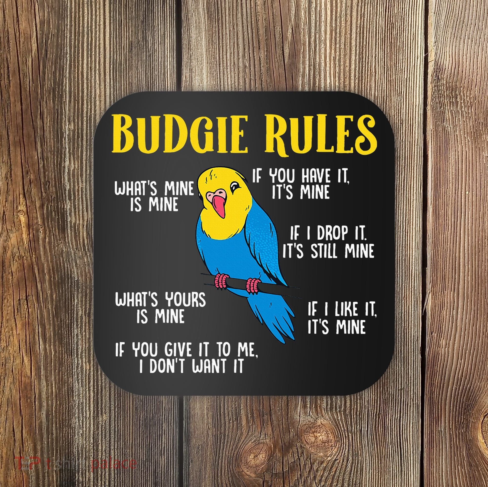 funny Parakeet Budgie Rules Bird Budgerigar Coaster