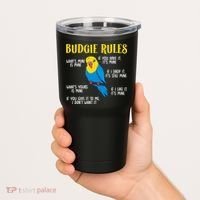 funny Parakeet Budgie Rules Bird Budgerigar Tumbler thumb 2