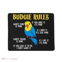 funny Parakeet Budgie Rules Bird Budgerigar Mousepad thumb 0
