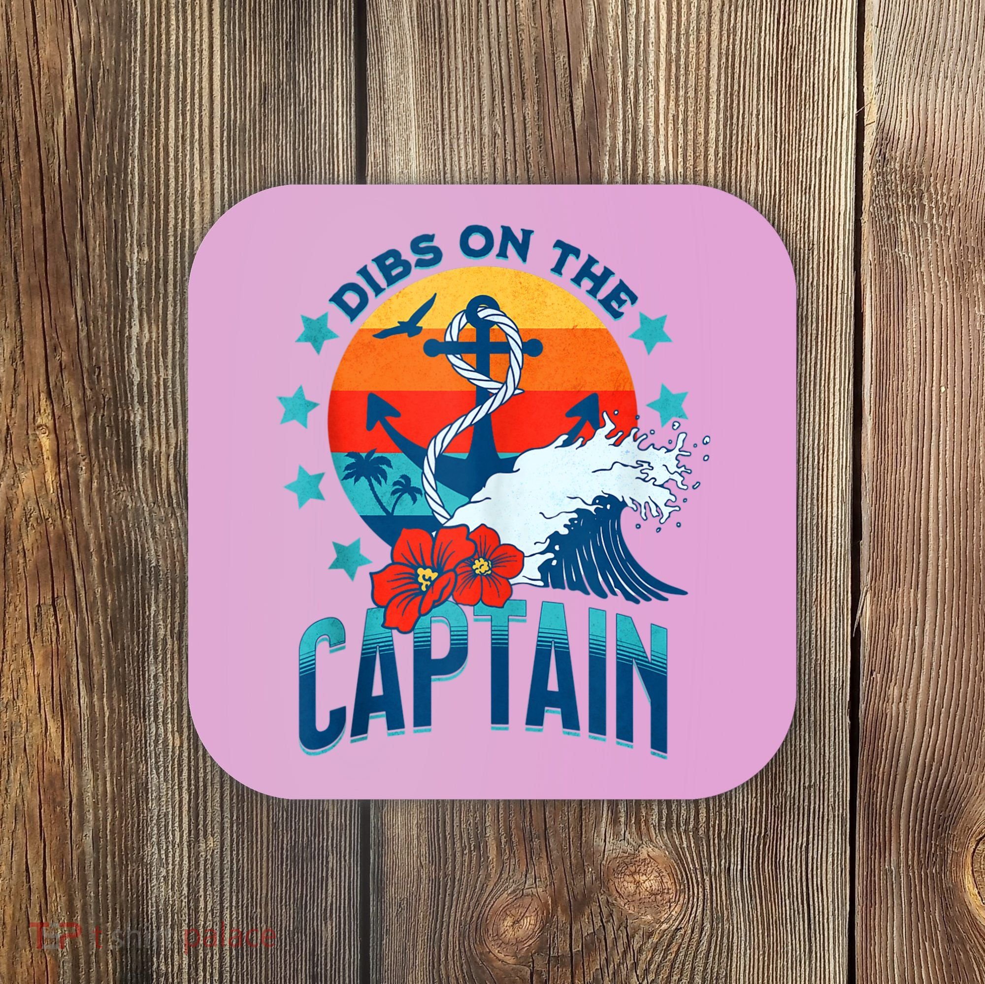 Funny Pontoon Boat Captain Dibs On The Captain Coaster