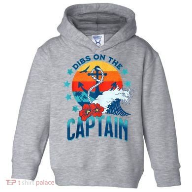 Funny Pontoon Boat Captain Dibs On The Captain Toddler Hoodie