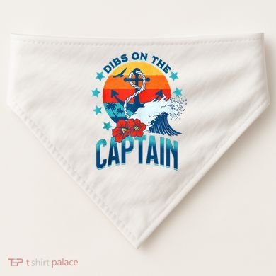 Funny Pontoon Boat Captain Dibs On The Captain USA-Made Doggie Bandana