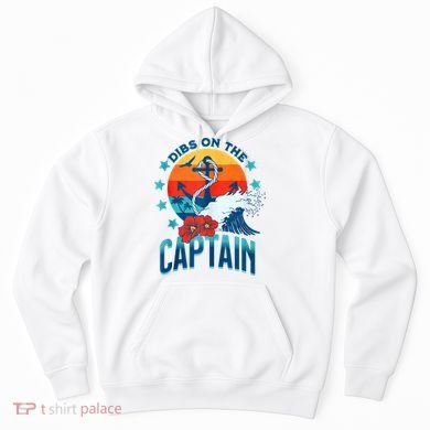 Funny Pontoon Boat Captain Dibs On The Captain Hoodie