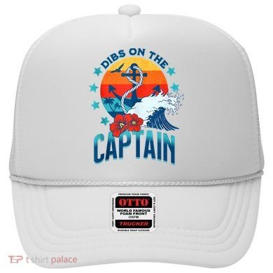 Funny Pontoon Boat Captain Dibs On The Captain Hat
