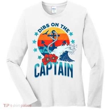 Funny Pontoon Boat Captain Dibs On The Captain Women's Long Sleeve Shirt