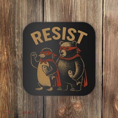 Funny Penguin Bear Resist Penguins Protest Against Tariffs Coaster