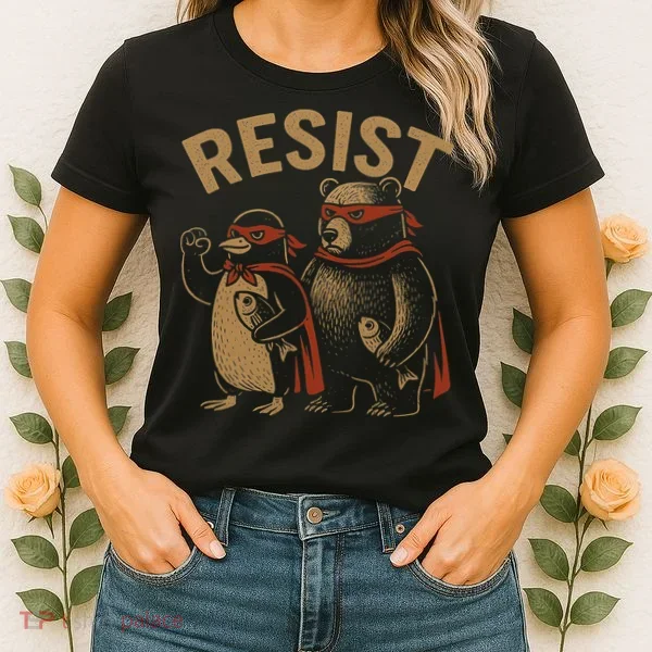 Funny Penguin Bear Resist Penguins Protest Against Tariffs Women's T-Shirt