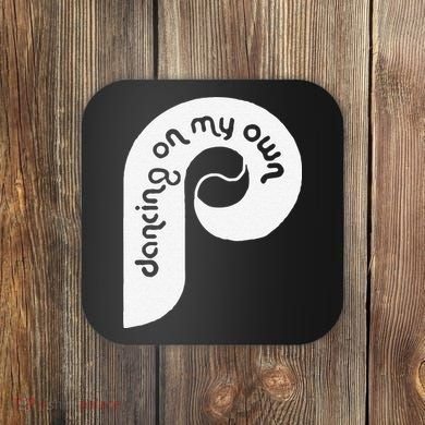 Funny Philadelphia Baseball I Keep Dancing On My Coaster