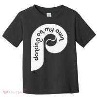 Funny Philadelphia Baseball I Keep Dancing On My Toddler T-Shirt thumb 0