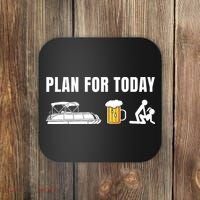 Funny Pontoon Boat Plan for Today Beer Boating  Coaster thumb 0