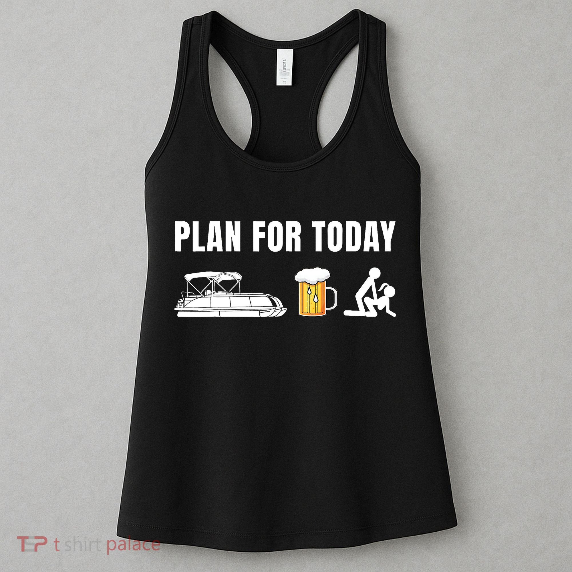 Funny Pontoon Boat Plan for Today Beer Boating  Women's Tank Top