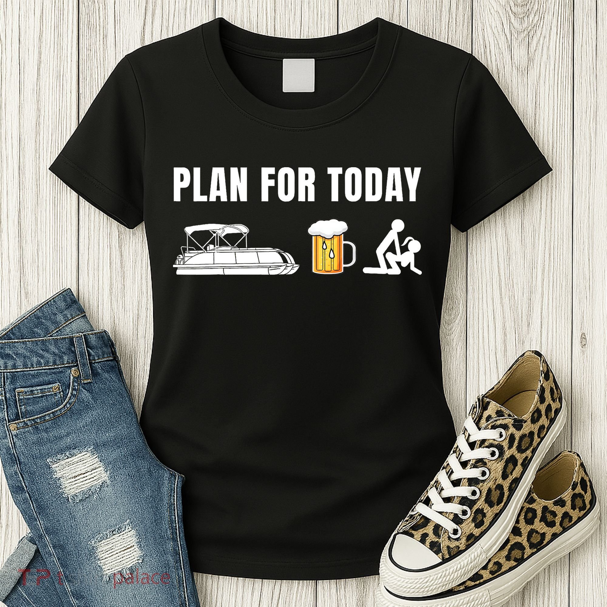 Funny Pontoon Boat Plan for Today Beer Boating  Women's T-Shirt