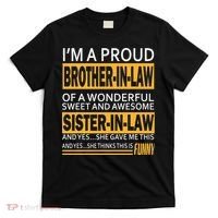 Funny Proud Brother In Law Gifts From Sister In Law Birthday T-Shirt thumb 0