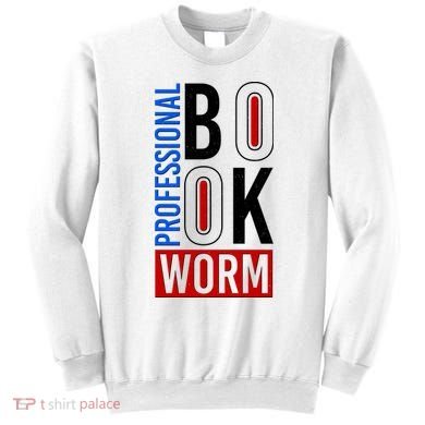 Funny Professional Book Worm Sweatshirt