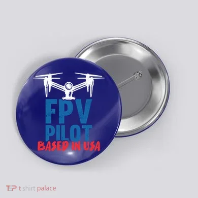 Fpv Pilot Based In Usa Drone Pilot Gift Button