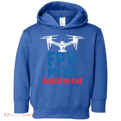 Fpv Pilot Based In Usa Drone Pilot Gift Toddler Hoodie