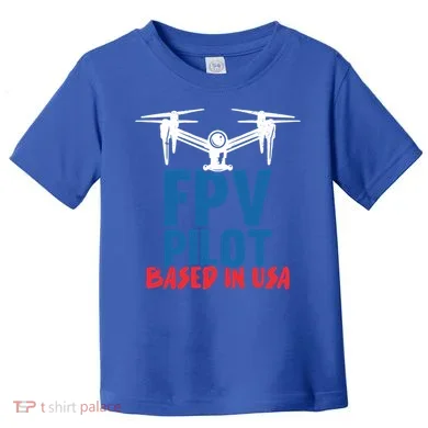 Fpv Pilot Based In Usa Drone Pilot Gift Toddler T-Shirt