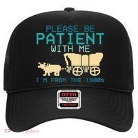 Funny Please Be Patient With Me IM From The 1900s Hat thumb 0
