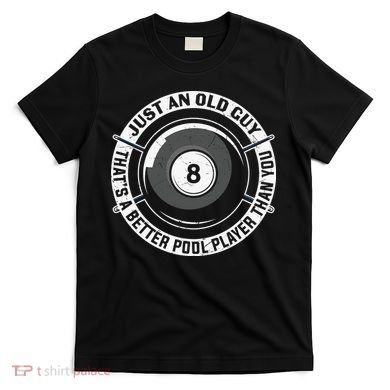 Funny Pool Billiards Gift T-Shirt