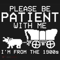 Funny Please Be Patient With Me IM From The 1900s Backpack thumb 2