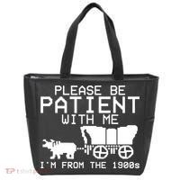 Funny Please Be Patient With Me IM From The 1900s Tote Bag thumb 0