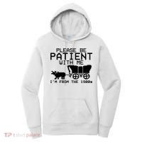 Funny Please Be Patient With Me IM From The 1900s Women's Hoodie thumb 0