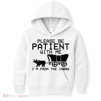 Funny Please Be Patient With Me IM From The 1900s Kids Hoodie thumb 0