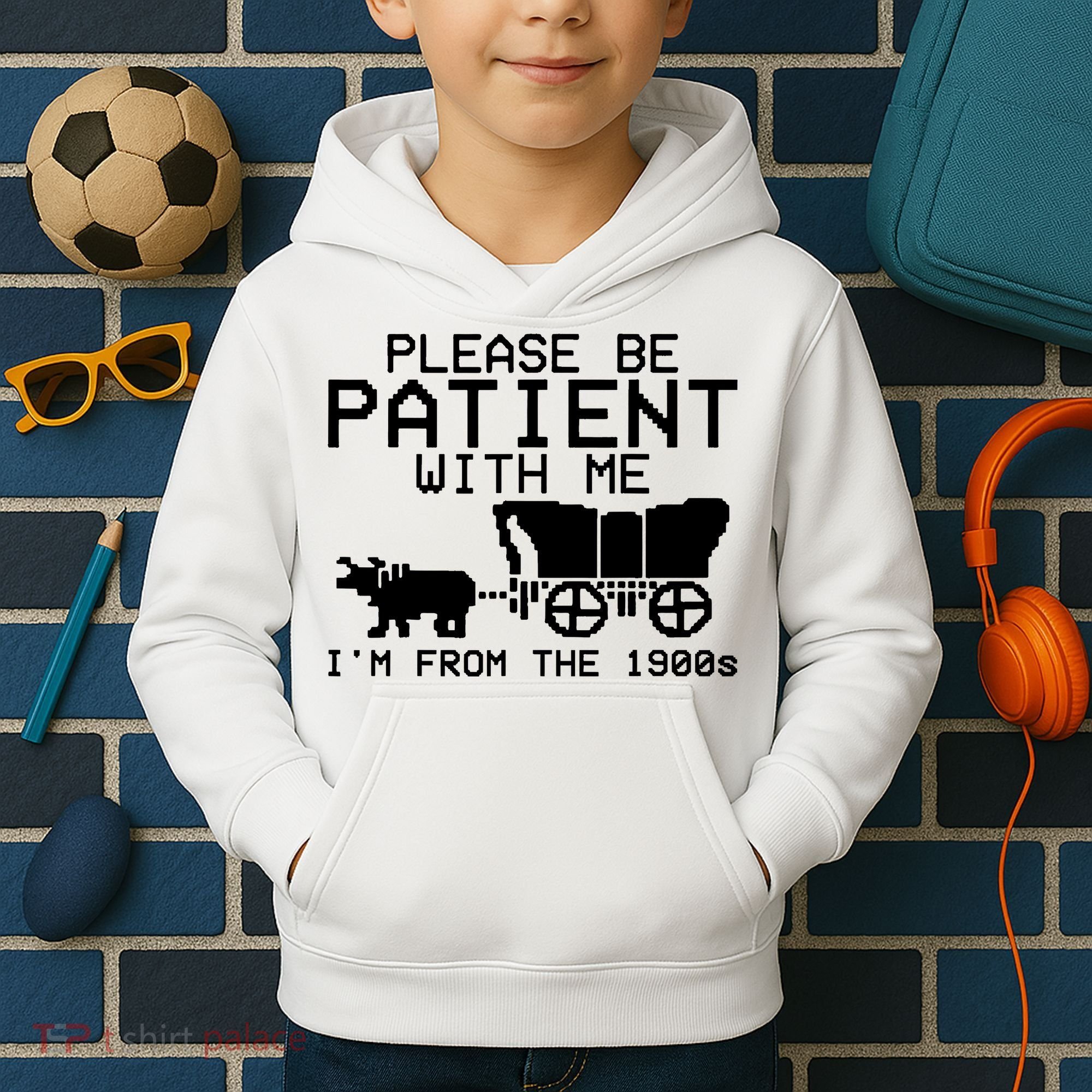Funny Please Be Patient With Me IM From The 1900s Kids Hoodie