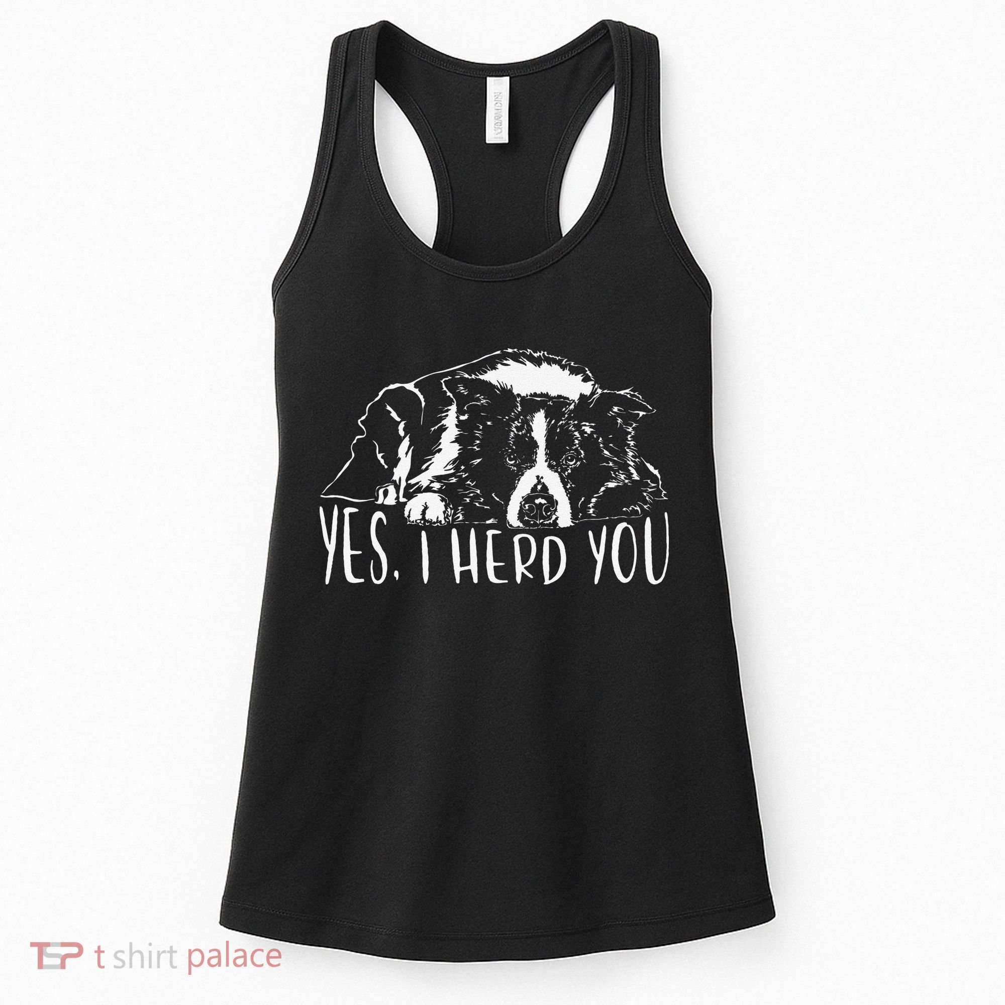 Funny Proud Border Collie I Herd You Herder Gift Dog Saying Women's Tank Top