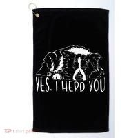 Funny Proud Border Collie I Herd You Herder Gift Dog Saying Golf Towel thumb 0