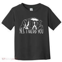 Funny Proud Border Collie I Herd You Herder Gift Dog Saying Toddler T-Shirt thumb 0