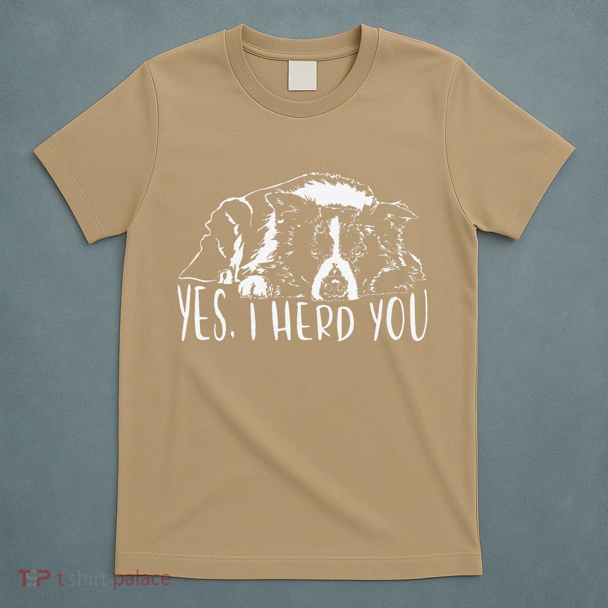 Funny Proud Border Collie I Herd You Herder Gift Dog Saying T-Shirt