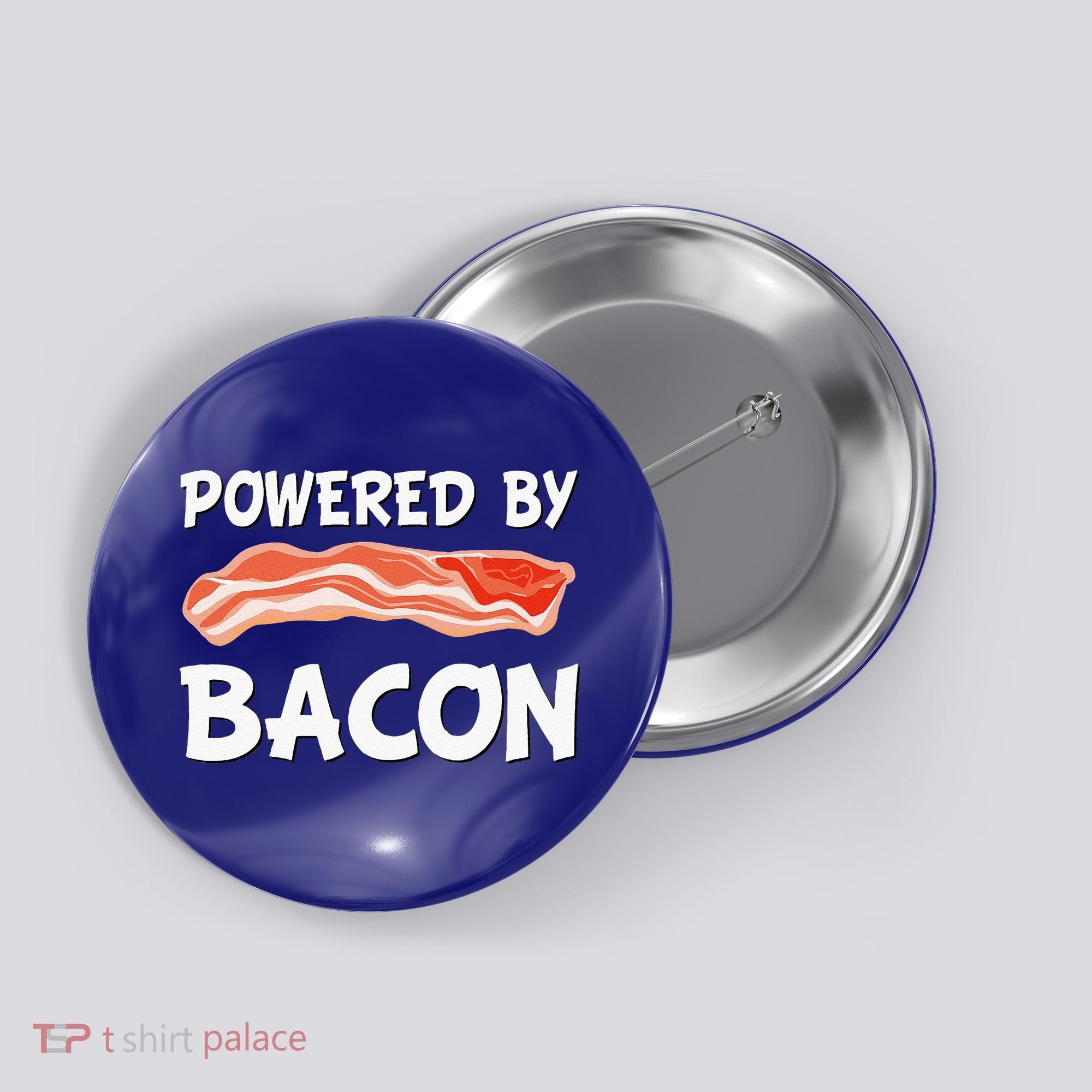 Funny Powered By Bacon Bacon Lovers Button