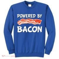 Funny Powered By Bacon Bacon Lovers Tall Sweatshirt thumb 0