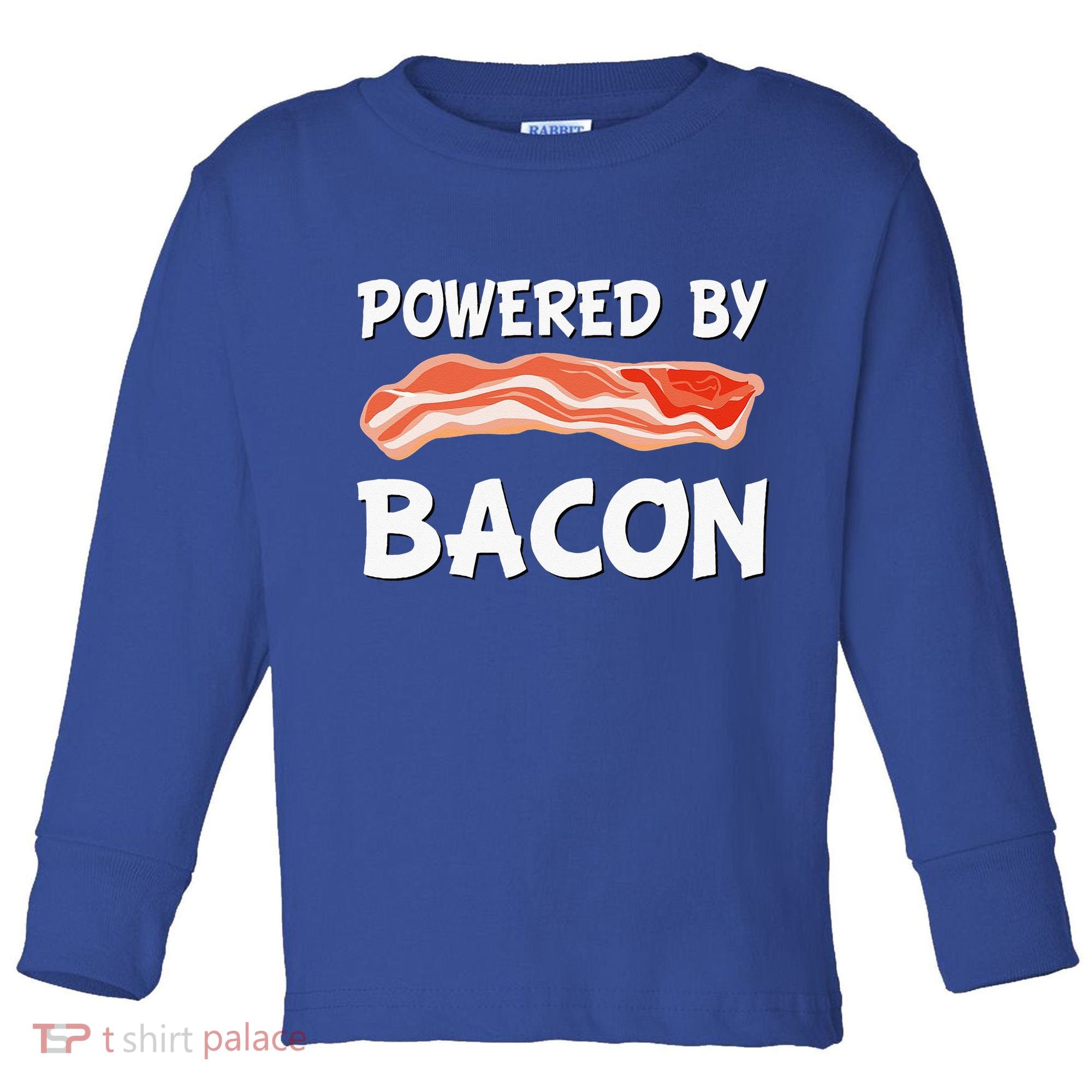 Funny Powered By Bacon Bacon Lovers Toddler Long Sleeve Shirt