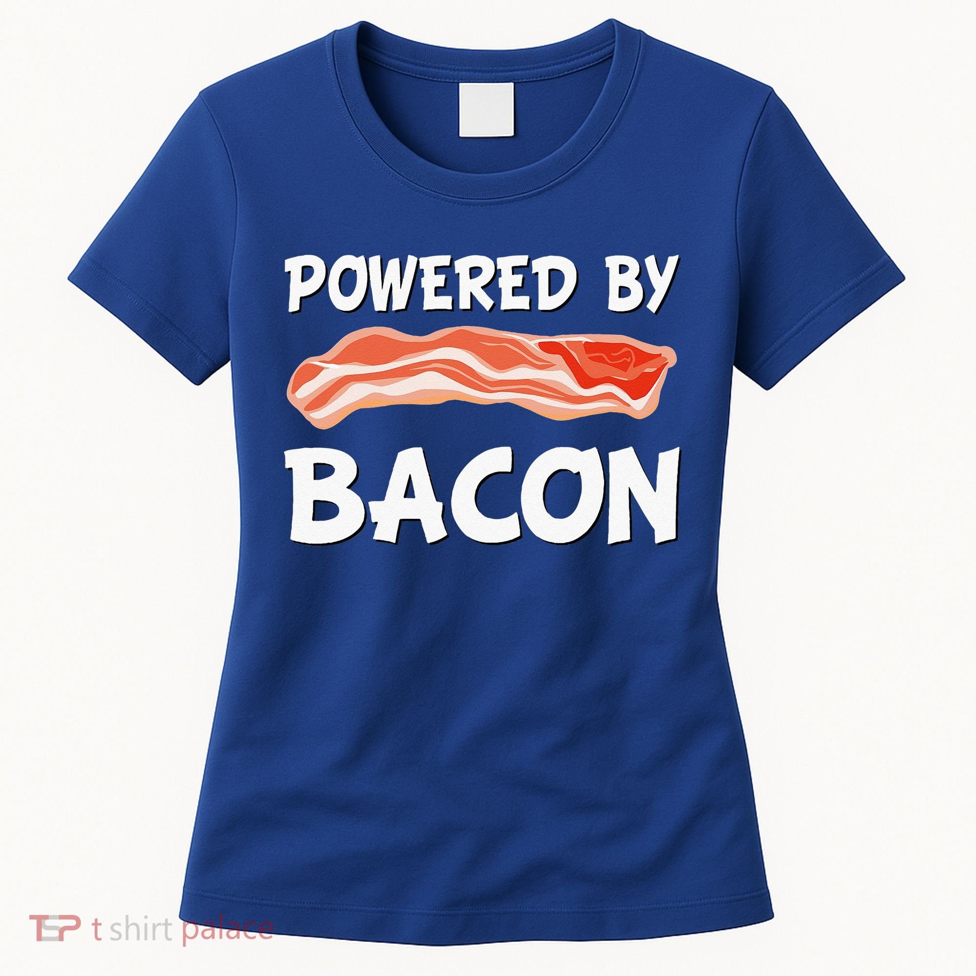 Funny Powered By Bacon Bacon Lovers Women's T-Shirt