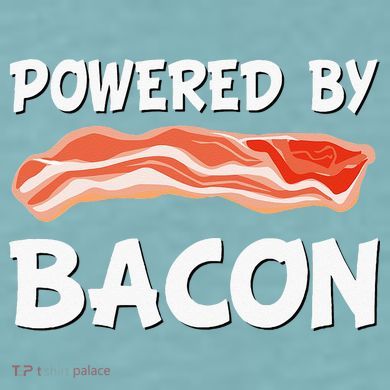 Funny Powered By Bacon Bacon Lovers Sueded Cloud Jersey T-Shirt