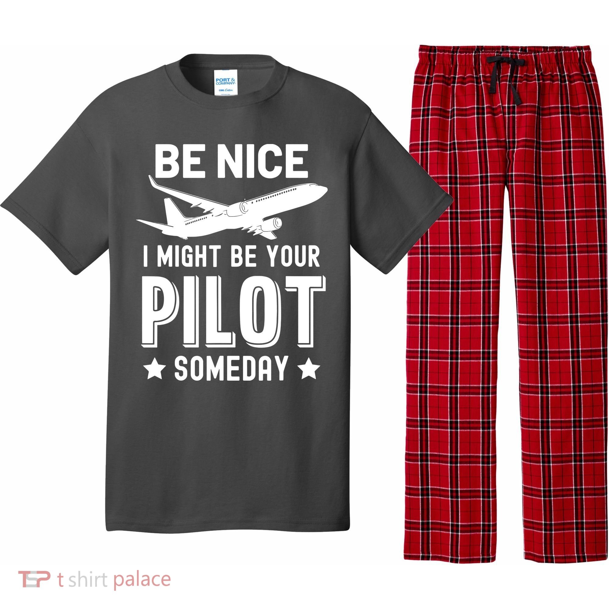 Funny Pilot Be Nice I Might Be Your Pilot Someday Aviation Pajama Set