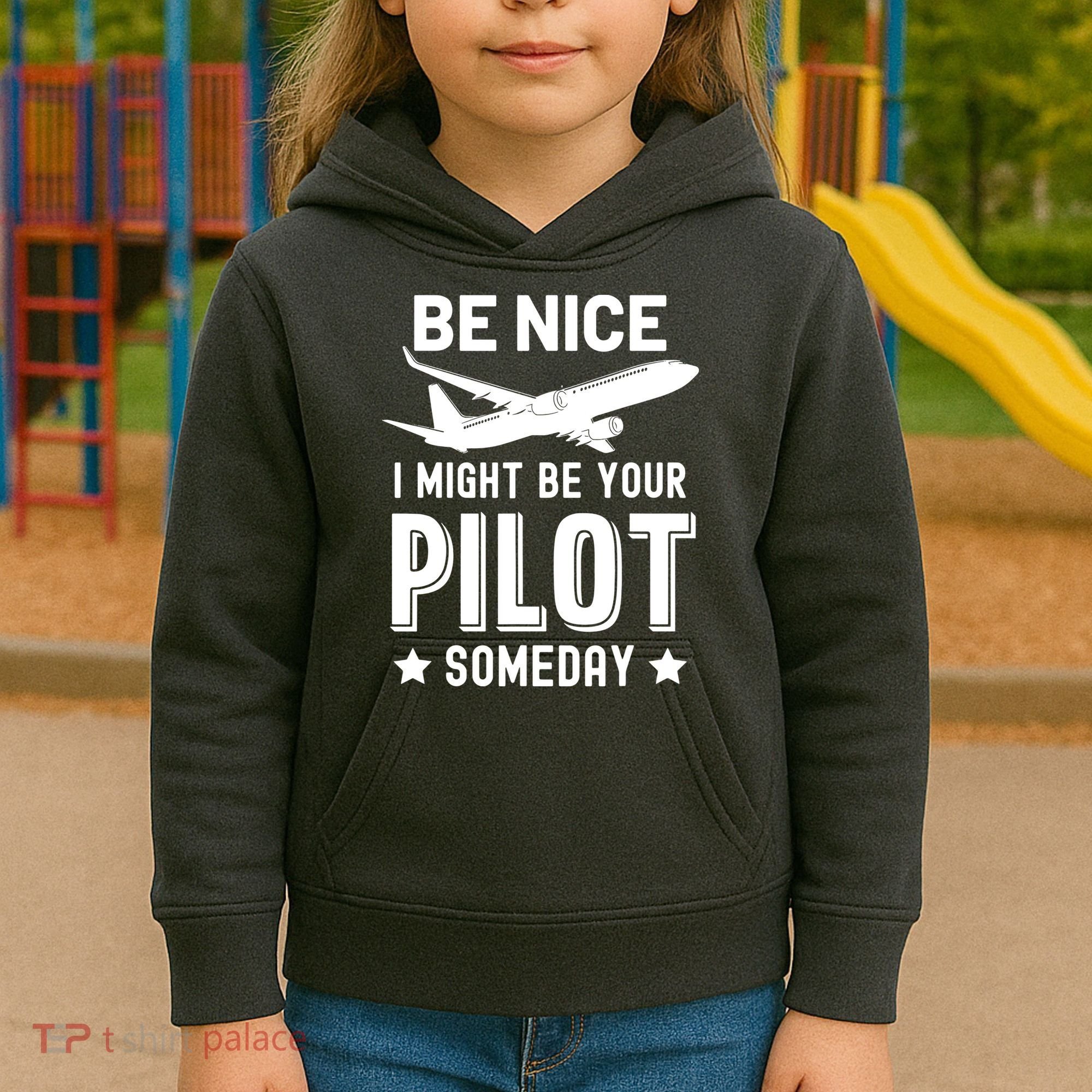 Funny Pilot Be Nice I Might Be Your Pilot Someday Aviation Kids Hoodie