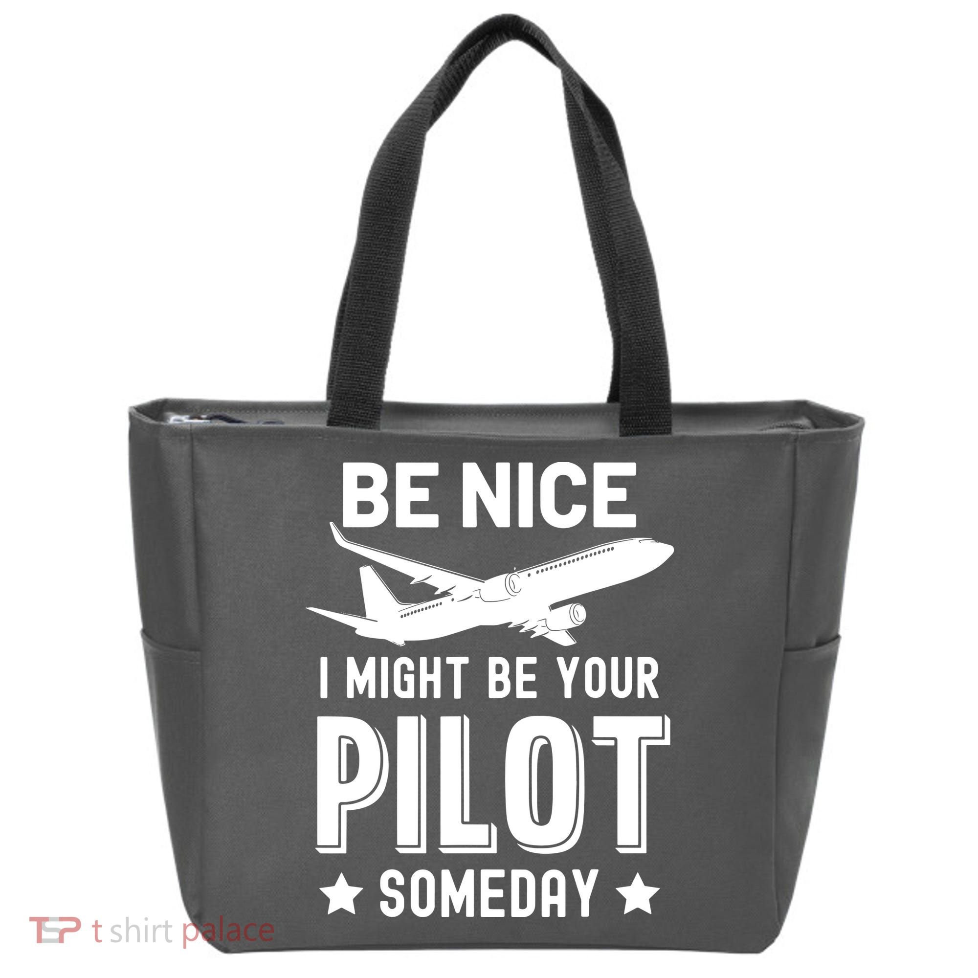 Funny Pilot Be Nice I Might Be Your Pilot Someday Aviation Tote Bag