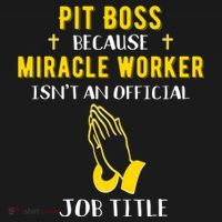 Funny Pit Boss Because Miracle Worker Isn't A Job Title Gift Cool Gift Pajama Set thumb 2