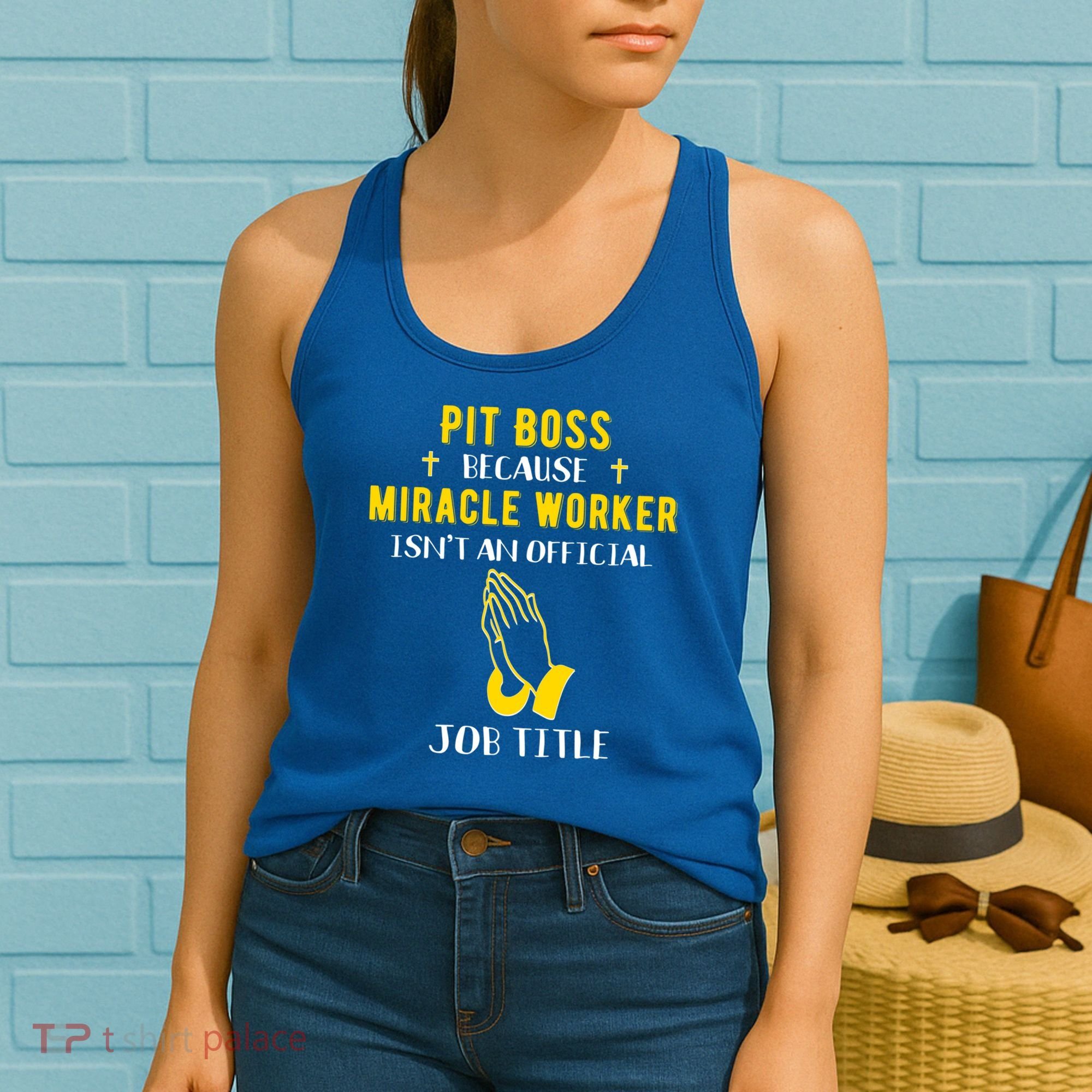 Funny Pit Boss Because Miracle Worker Isn't A Job Title Gift Cool Gift Women's Tank Top