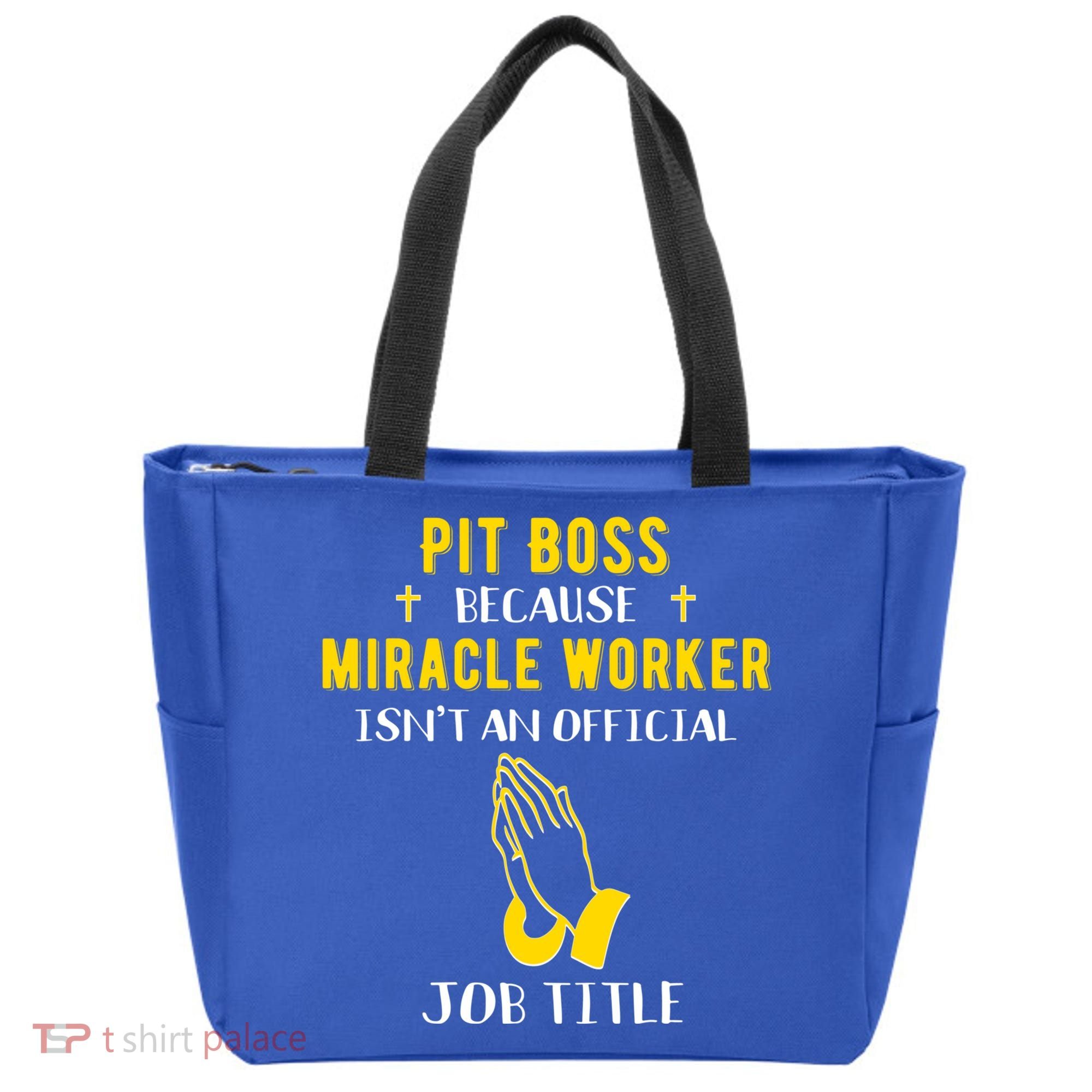 Funny Pit Boss Because Miracle Worker Isn't A Job Title Gift Cool Gift Tote Bag