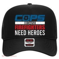 Funny Police Cops Because Firefighters Needs Heroes Law Gift Hat thumb 0